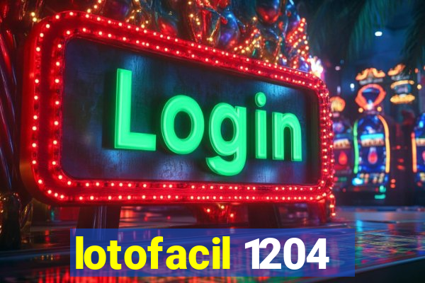 lotofacil 1204